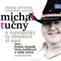 CDTun Michal / A vzpomnky ty neme si zout / MP3