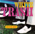 CDWhite Trash / Si O Si Que