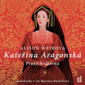 CDWeirov Alison / Kateina Aragonsk:Prav krlovna / MP3