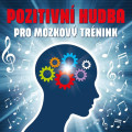 CDVarious / Pozitivn hudba pro mozkov trnink