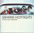 CDSahara Hotnights / C'mon Let's Pretend