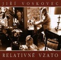 CDVoskovec Ji / Relativn vzato