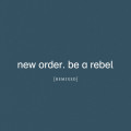 2LPNew Order / Be a Rebel Remixed / Vinyl / 2LP