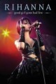 DVDRihanna / Good Girl Gone Bad Live