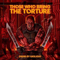 CDThose Who Bring The Torture / Dread By Gaslight