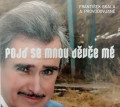 CDSkla Frantiek a Provodovjan / Poj se mnou dve m