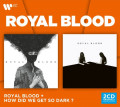 2CDRoyal Blood / Royal Blood & How Did We Get So Dark? / 2CD