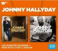 2CDHallyday Johnny / Les Raretis / Mon Pays C'est L'amour / 2CD