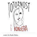 CDKundera Milan / Totonost / Mcha R. / MP3