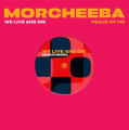 LPMorcheeba / We Live And Die / Peace... / RSD 2025 / 7" Single / Vinyl