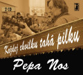 2CDNos Pepa / Kadej chvilku tah pilku / 2CD / Digipack