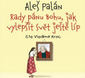 CDPaln Ale / Rady pnu Bohu,jak vylepit svt jet lp / Mp3