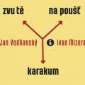 CDVodansk Jan/Mizera Ivan / Zvu t na pou Karakun / Digipack