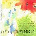 CDVarious / Kvty nevadnouc / Kytice moravskch lidovch psn